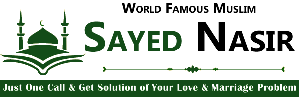 World Famous Sayed Nasir Ji +91-8769787896